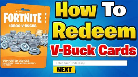 How to redeem v bucks card - Hover over your Display name icon in the top right corner, and then click V-Bucks Card. Click Get Started to begin the redemption process. Carefully scratch off the back of your V-Bucks card to avoid damage and enter your PIN code with no dashes. Click Next. Select the platform you want to redeem the V-Bucks Card on, and then click Next. 